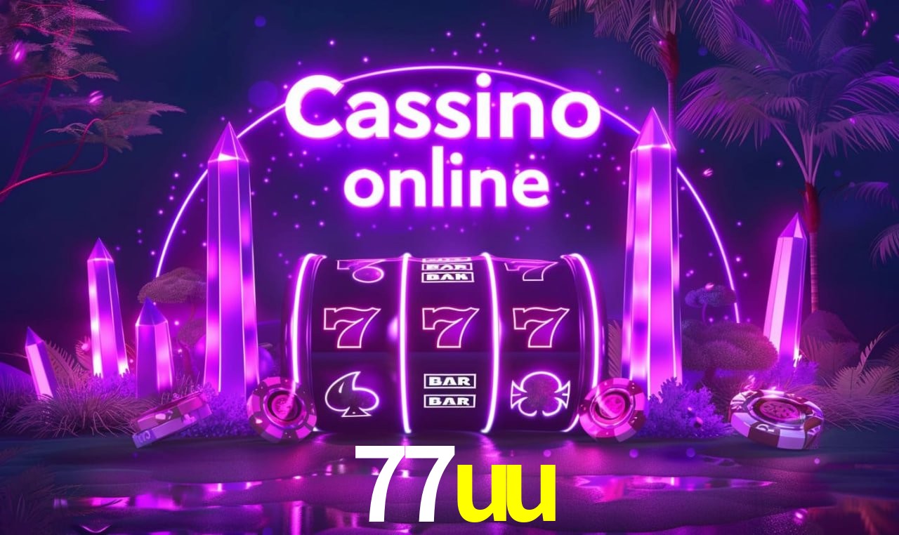77uu - cassino ao vivo